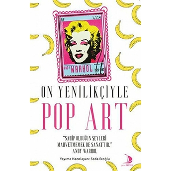 On Yenilikçiyle Pop Art Seda Eroğlu