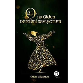 O'na Giden Derdimi Seviyorum Gülay Okuyucu