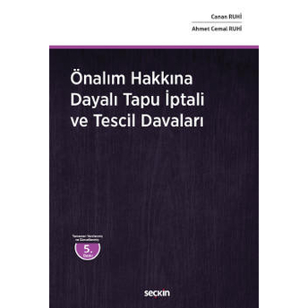 Önalım Hakkına Dayalı Tapu Iptali Ve Tescil Davaları Ahmet Cemal Ruhi