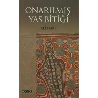 Onarılmış Yas Bitiği Ali Emre