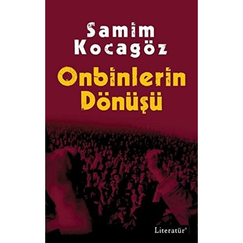 Onbinlerin Dönüşü Samim Kocagöz