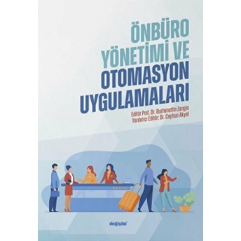 Önbüro Yönetimi Ve Otomasyon Uygulamaları Burhanettin Zengin