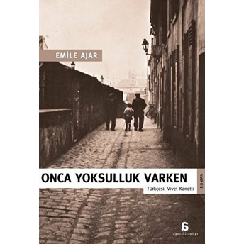 Onca Yoksulluk Varken Emile Ajar