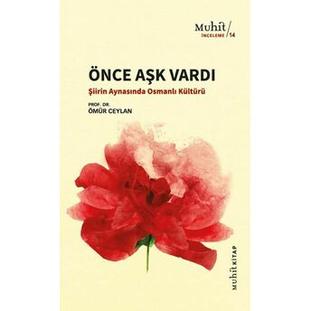 Önce Aşk Vardı Prof. Dr. Ömür Ceylan