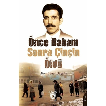 Önce Babam Sonra Çinçin Öldü - Ahmet Suat Düzgün