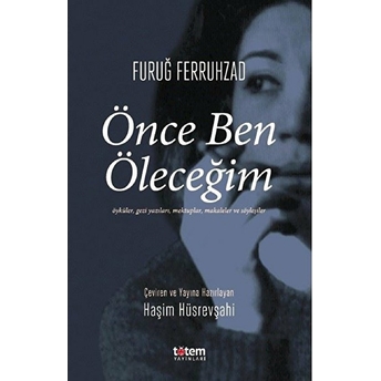 Önce Ben Öleceğim Furuğ Ferruhzad