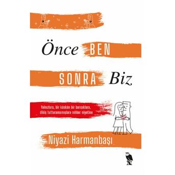 Önce Ben Sonra Biz Niyazi Harmanbaşı