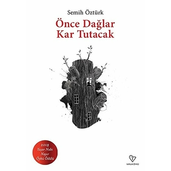 Önce Dağlar Kar Tutacak Semih Öztürk