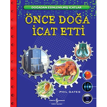 Önce Doğa Icat Etti Phil Gates