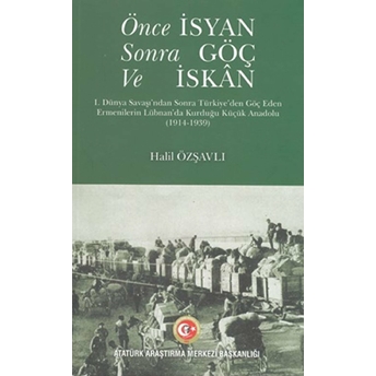 Önce Isyan Sonra Göç Ve Iskan