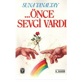 ... Önce Sevgi Vardı Suna Tanaltay