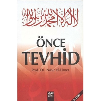 Önce Tevhid-Nasıruddin B. Süleyman El-'Umer