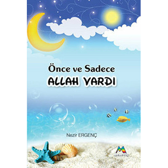 Önce Ve Sadece Allah Vardı - Nezir Ergenç