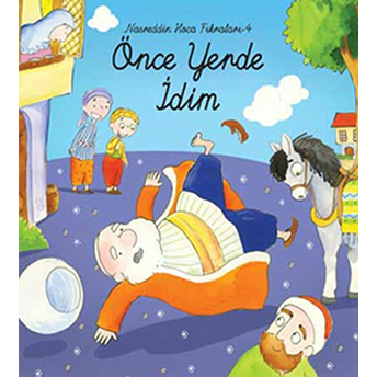 Önce Yerde Idim / Nasreddin Hoca Fıkraları-4 Selman Kılınç