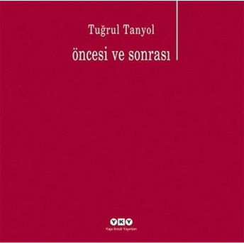 Öncesi Ve Sonrası Tuğrul Tanyol