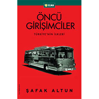 Öncü Girişimciler Ciltli Şafak Altun