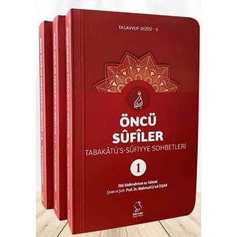 Öncü Sufîler - Tabakatü'S-Sufiyye (3 Kitap) Ciltli M. Es'Ad Coşan