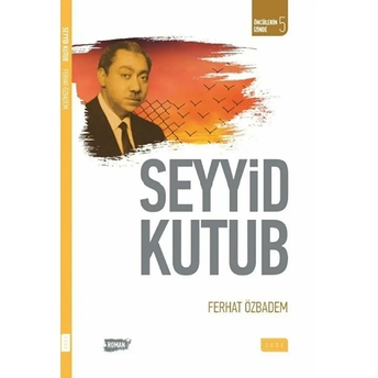 Öncülerin Izinde 5 - Seyyid Kutub Ferhat Özbadem