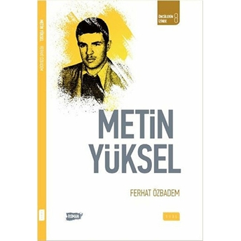 Öncülerin Izinde 8 - Metin Yüksel Ferhat Özbadem