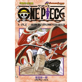 One Piece 03. Cilt - Yalanı Bile Söylenmeyecek Şeyler Eiiçiro Oda