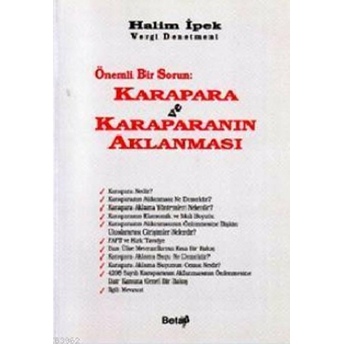 Önemli Bir Sorun: Karapara Ve Karapara’nın Aklanması Halim Ipek