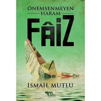 Önemsenmeyen Haram Faiz