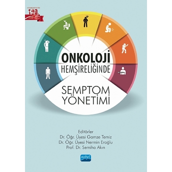 Onkoloji Hemşireliğinde Semptom Yönetimi - Gamze Temiz