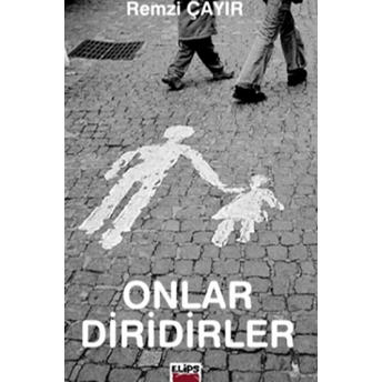 Onlar Diridirler Remzi Çayır