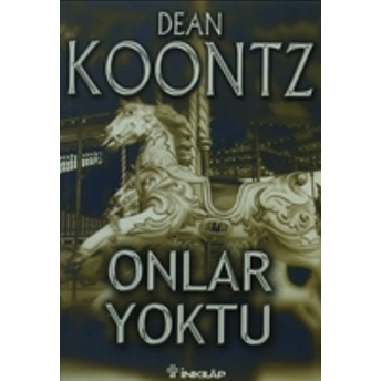 Onlar Yoktu Dean R. Koontz