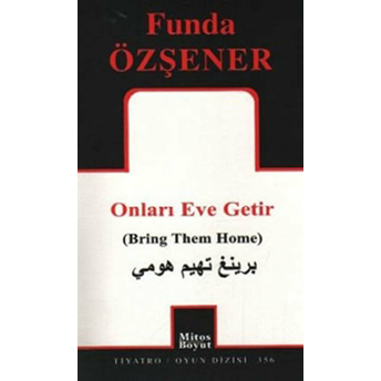 Onları Eve Getir Funda Özşener