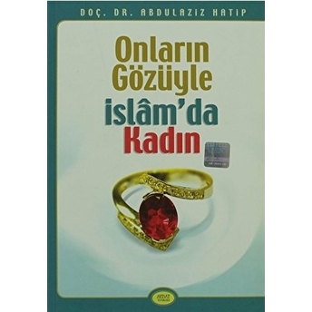 Onların Gözüyle Islam’da Kadın