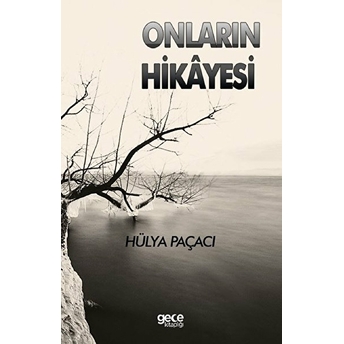 Onların Hikayesi - Hülya Paçacı