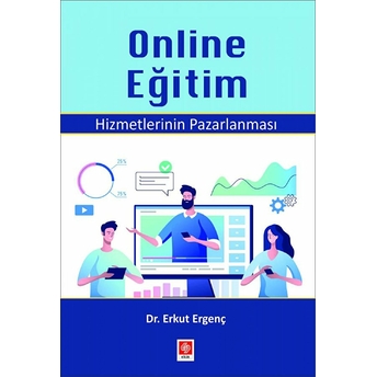 Online Eğitim Hizmetlerinin Pazarlanması Erkut Ergenç