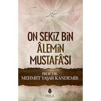 Onsekiz Bin Alemin Mustafa'sı Mehmet Yaşar Kandemir