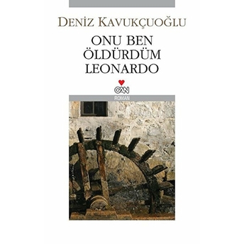 Onu Ben Öldürdüm Leonardo Deniz Kavukçuoğlu