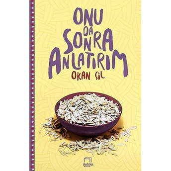 Onu Da Sonra Anlatırım Okan Çil