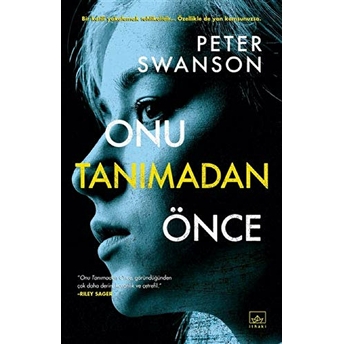 Onu Tanımadan Önce Peter Swanson