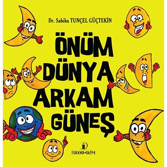 Önüm Dünya Arkam Güneş Sabiha Tunçel Güçtekin