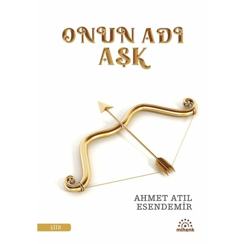 Onun Adı Aşk Ahmet Atıl Esendemir