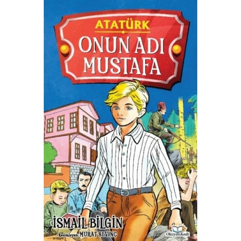 Onun Adı Mustafa Ismail Bilgin