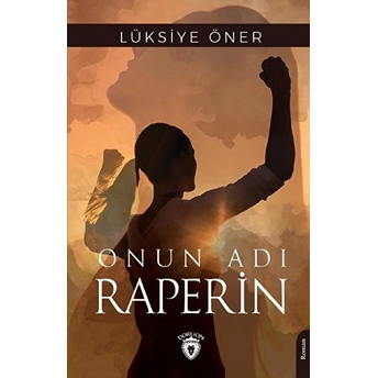 Onun Adı Raperin Lüksiye Öner