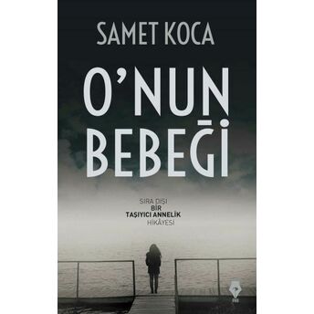 O'nun Bebeği Samet Koca