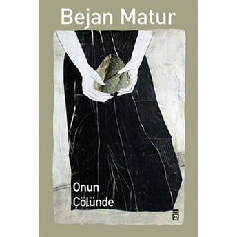 Onun Çölünde Bejan Matur