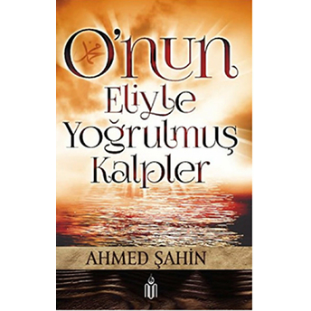 O'nun Eliyle Yoğrulmuş Klpler Ahmed Şahin