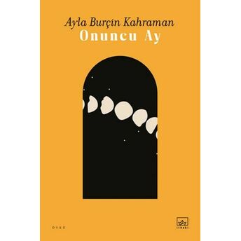 Onuncu Ay Ayla Burçin Kahraman