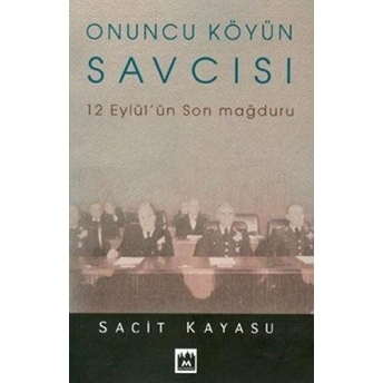 Onuncu Köyün Savcısı Sacit Kayasu