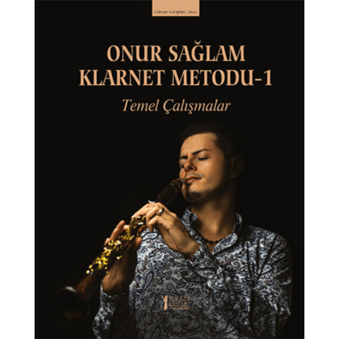 Onur Sağlam Klarnet Metodu-1 Temel Çalışmalar Onur Sağlam