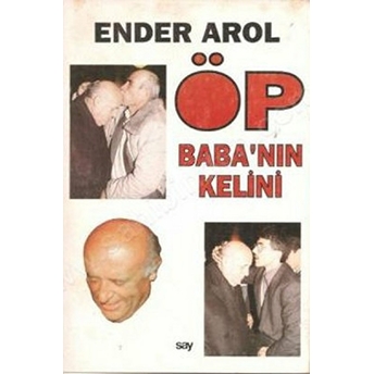 Öp Babanın Kelini Ender Arol