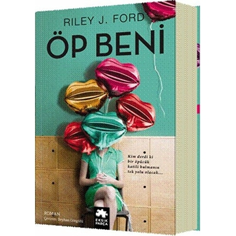 Öp Beni Riley J. Ford