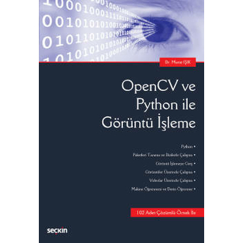 Opencv Ve Python Ile Görüntü Işleme Murat Işık